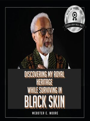 cover image of Discovering My Royal Heritage While Surviving in Black Skin